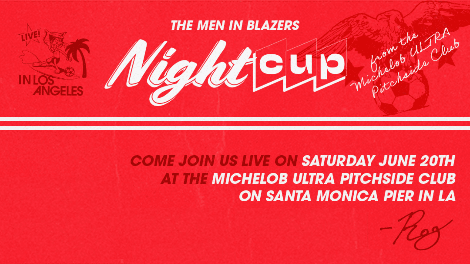 Night Cup Live from the Michelob Ultra Pitchside Club