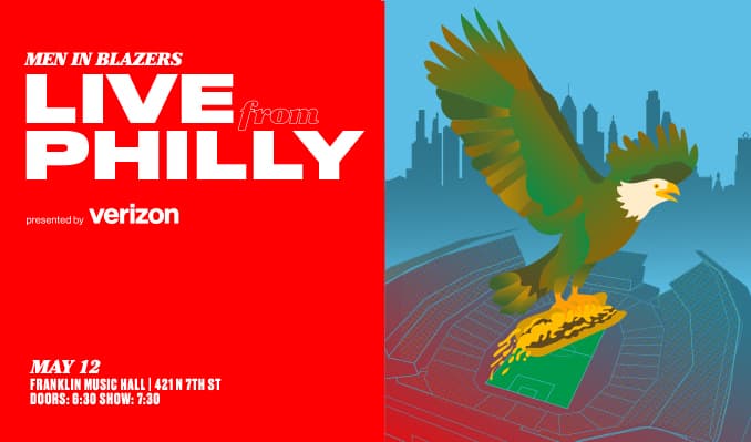 Men in Blazers Live from Philly