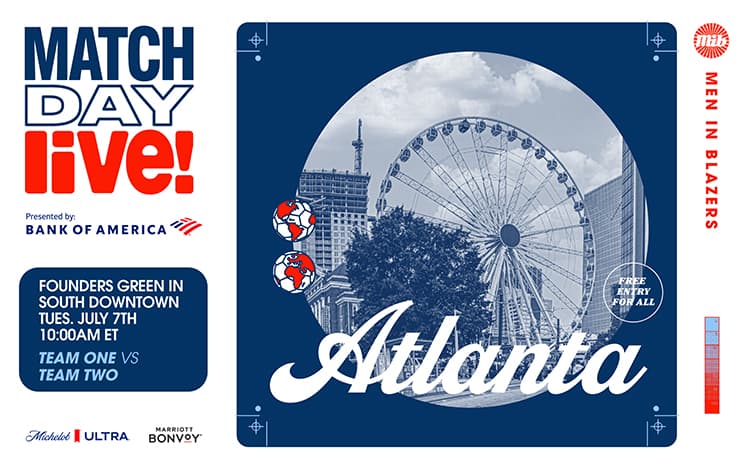 Match Day Live! at Founders Green at South Downtown in Atlanta - 7/7