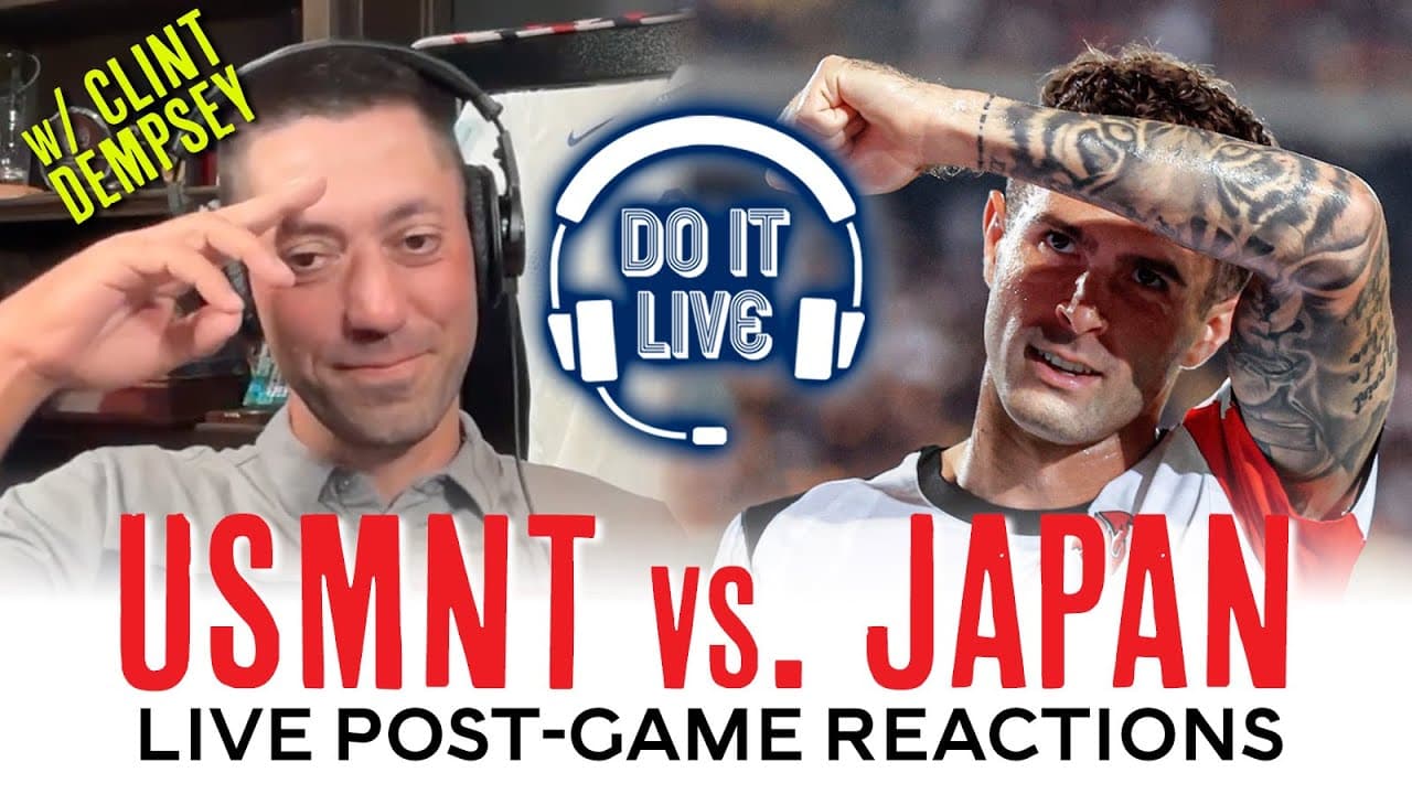 USMNT vs. JAPAN - LIVE POST-GAME REACTIONS w/ CLINT DEMPSEY | Tues. Sept 9th @ 9:30pm ET